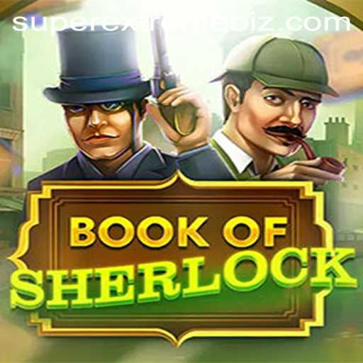 Immerse Yourself in the Thrilling World of BookOfSherlock SuperExtreme