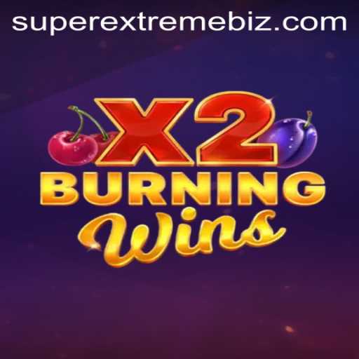 Exploring the Thrilling World of BurningWinsX2: SuperExtreme
