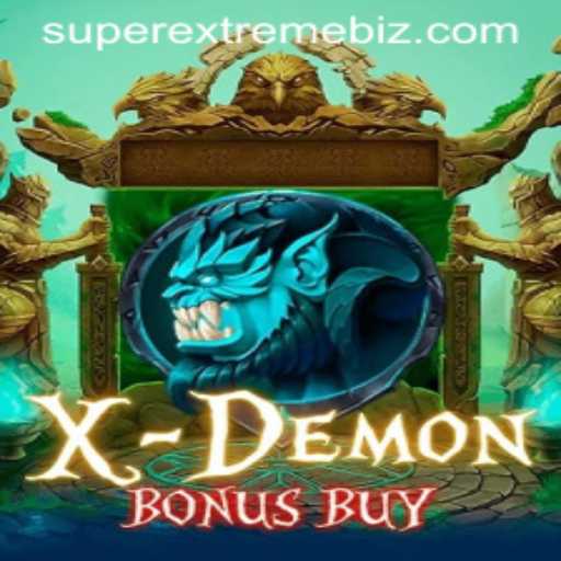 Exploring XDemonBonusBuy: An Exciting Dive into SuperExtreme Gaming